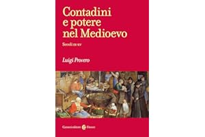 Contadini e potere nel Medioevo. Secoli IX-XV
