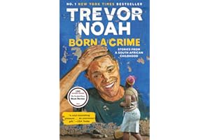Born a Crime: Stories from a South African Childhood
