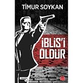 İblis&rsquo;i &Ouml;ld&uuml;r