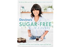 Davina's Sugar-Free in a Hurry: The Smart Way to Eat Less Sugar and Feel Fantastic