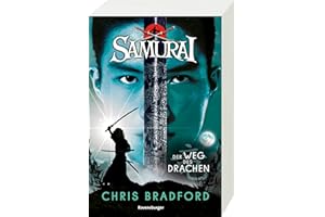 Samurai, Band 3: Der Weg des Drachen (spannende Abenteuer-Reihe ab 12 Jahre) (Samurai, 3)