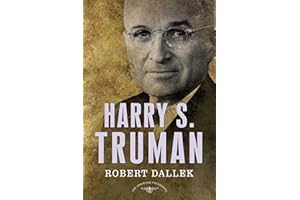 Harry S. Truman: The American Presidents Series: The 33rd President, 1945-1953