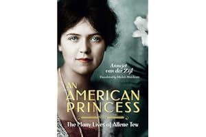 An American Princess: The Many Lives of Allene Tew