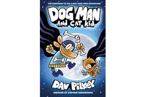 SCHOLASTIC Dog Man 4. Dog Man 4. Dog Man And Cat Kid