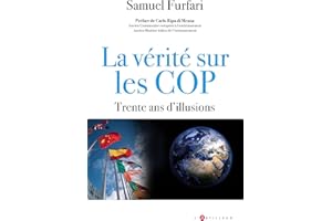 La vérité sur les COP: trente ans d'illusions