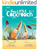 The Little Cockroach: Children’s Adventure Series (Book 1)
