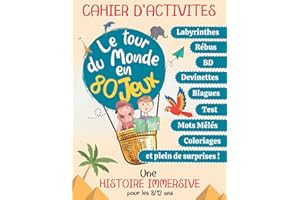 LE TOUR DU MONDE EN 80 JEUX ! Cahier d'activités 8 ans à 12 ans Tout en couleur Grand Format: Une aventure immersive passionnante pour découvrir, ... ! Adapté au programme primaire du CE2 CM1 CM2