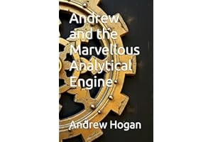 Andrew and the Marvellous Analytical Engine