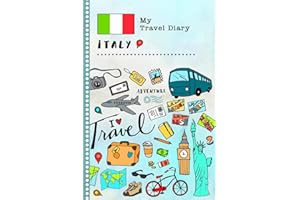 My Travel Diary Italy: Kids Guided Journey Log Book 6x9 - Record Tracker Book For Writing, Sketching, Gratitude Prompt - Vacation Activities Memories Keepsake Journal - Girls Boys Traveling Notebook