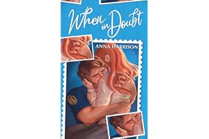 When In Doubt: An Angsty Small Town Firefighter Romance