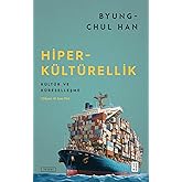 Hiperk&uuml;lt&uuml;rellik: K&uuml;lt&uuml;r ve K&uuml;reselleşme
