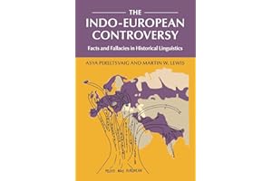 The Indo-European Controversy: Facts and Fallacies in Historical Linguistics
