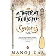 Tiger At Twilight & Cyclones, A