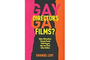 Gay Directors, Gay Films?: Pedro Almodovar, Terence Davies, Todd Haynes, Gus Van Sant, John Waters