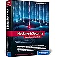 Hacking u. Security: Das umfassende Hacking-Handbuch mit über 1.000 Seiten Profiwissen. 3., aktualisierte Auflage des IT-Stan