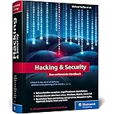 Hacking u. Security: Das umfassende Hacking-Handbuch mit über 1.000 Seiten Profiwissen. 3., aktualisierte Auflage des IT-Stan