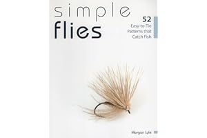 Simple Flies: 52 Easy-to-Tie Patterns That Catch Fish
