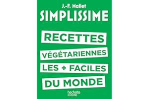 HACHETTE PRATIQUE SIMPLISSIME - Les recettes végétariennes les plus faciles du monde