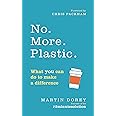 No. More. Plastic.: What you can do to make a difference – the #2minutesolution