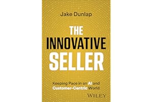 The Innovative Seller: Keeping Pace in an AI and Customer-Centric World