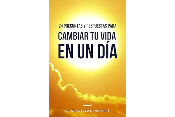 24 Preguntas y respuestas para cambiar tu vida en un día