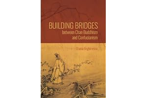 Building Bridges between Chan Buddhism and Confucianism: A Comparative Hermeneutics of Qisong's "Essays on Assisting the Teaching" (World Philosophies)