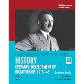 Edexcel International GCSE (9-1) History Development of Dictatorship: Germany 1918-45 Student Book