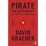 Pirate Enlightenment, or the Real Libertalia: Buccaneers, Women Traders and Mock Kingdoms in Eighteenth Century Madagascar