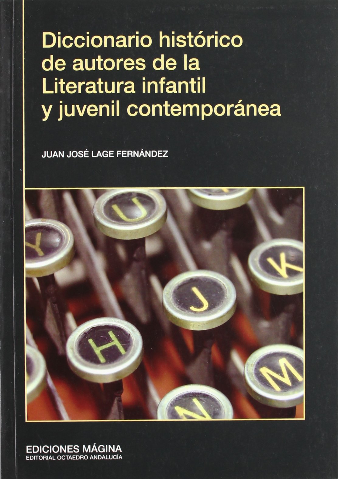 Diccionario Histórico de Autores de la Literatura Infantil y Juvenil Contemporánea