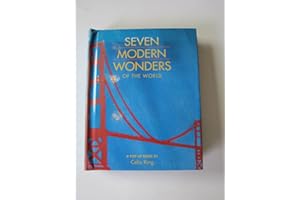 Seven Modern Wonders of the World/a Pop-Up Book