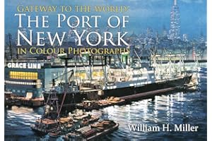 Gateway to the World: The Port of New York in Colour Photographs
