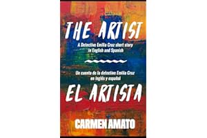 The Artist/El Artista: A detective story in Spanish and English for language learning (Detective Emilia Cruz Short Reads)