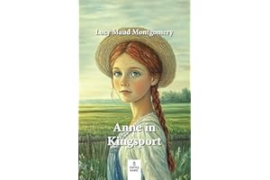 Anne in Kingsport (Anne auf Green Gables, Band 3)