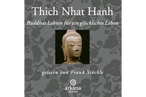 Buddhas Lehren für ein glückliches Leben