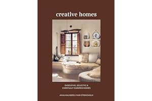 Creative Homes: Evocative, eclectic and carefully curated interiors