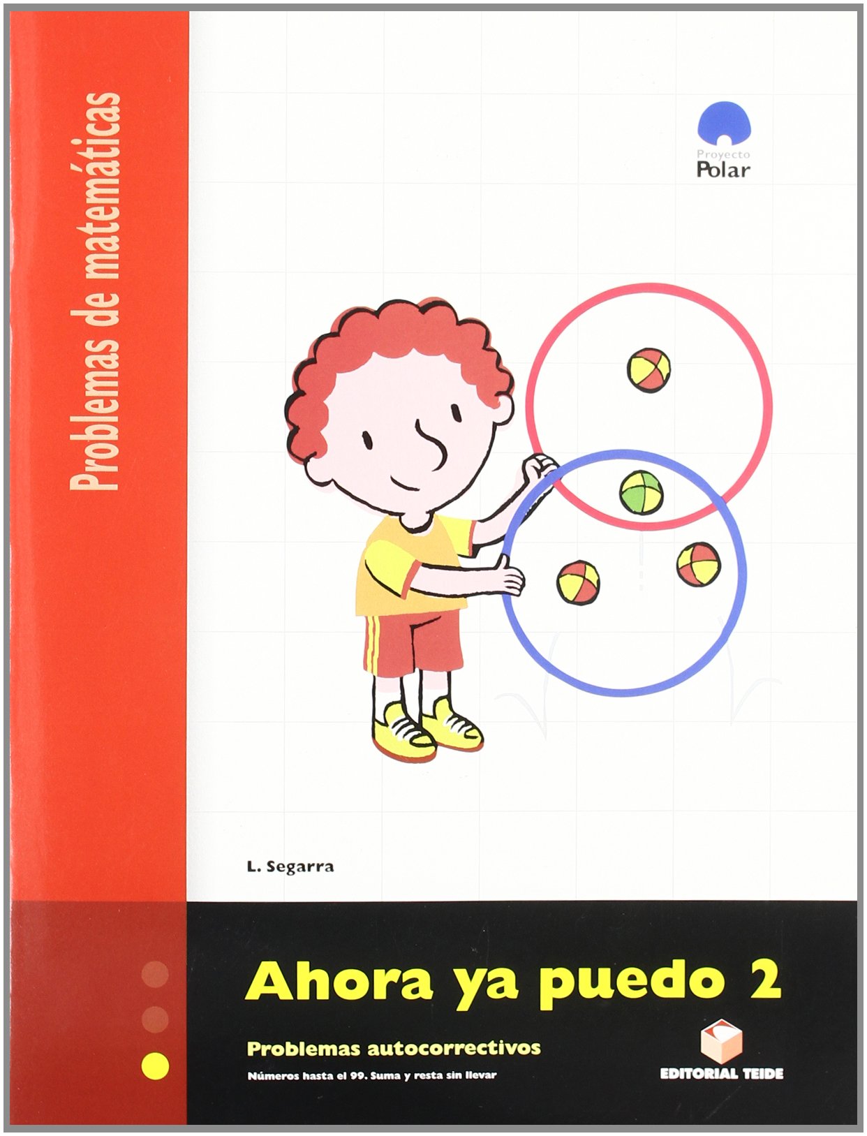Ahora Ya Puedo 2. Problemas de Matemáticas