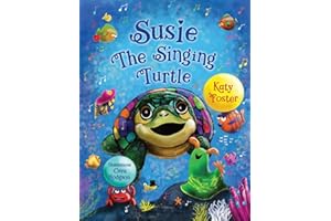 Susie the Singing Turtle: A musical rhyming story about creating braille for a blind sea slug with magical notes!
