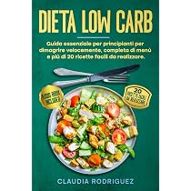 Dieta Low Carb: Guida essenziale per principianti per dimagrire ...