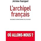 L'Archipel français (Sciences humaines (H.C.)) (French Edition)