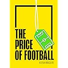 The Price of Football: Understanding Football Club Finance