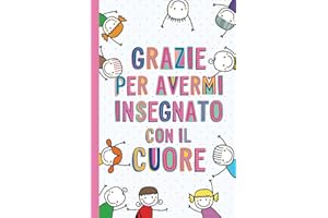 Grazie per avermi insegnato con il cuore: Taccuino Quaderno appunti (A5) | Regali per gli insegnanti | Regalo fin anno per maestra, maestro o educatore | Maestre primaria elementari nido asilo