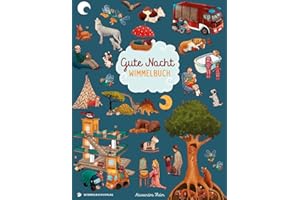 Gute Nacht Wimmelbuch: Gute Nacht Geschichten in Bildern ab 2 Jahre