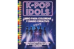 K-pop Idols – Libro para Colorear y Diario Creativo guiado: Especial para fans: ¡crea tu grupo, elige tu estilo y conviértete en una estrella!