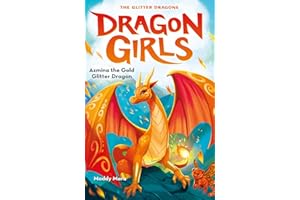 Azmina the Gold Glitter Dragon: 1 (Dragon Girls)