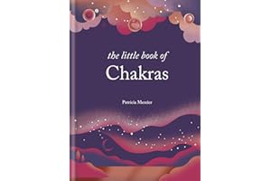 The Little Book of Chakras: Balance your subtle energy for health, vitality, and harmony (The Little Book Series)