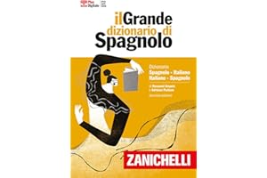 Il grande dizionario di spagnolo. Dizionario spagnolo-italiano, italiano-español. Versione plus. Con Contenuto digitale (fornito elettronicamente) (I grandi dizionari)