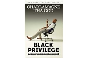 Black Privilege: Opportunity Comes to Those Who Create It