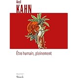 Etre humain, pleinement (Essais - Documents)