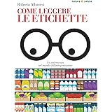 Come leggere le etichette. Un vademecum nel mondo dell’interpretazione