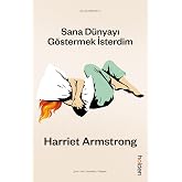 Sana D&uuml;nyayı G&ouml;stermek İsterdim: To Rest Our Minds and Bodies